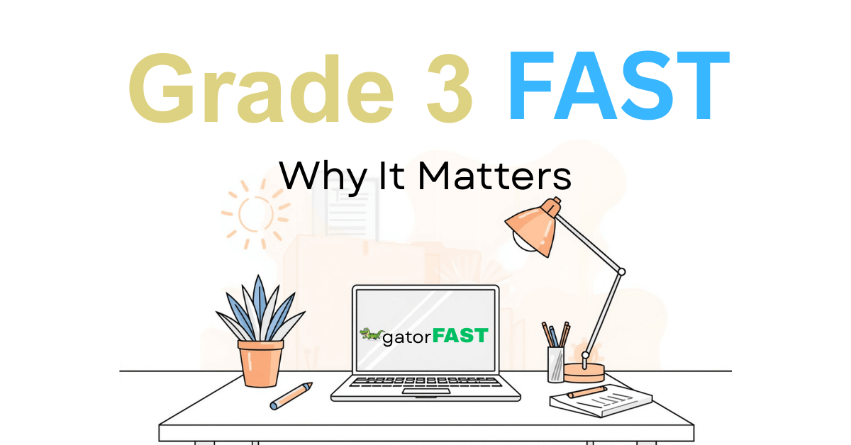 Why Grade 3 FAST Test