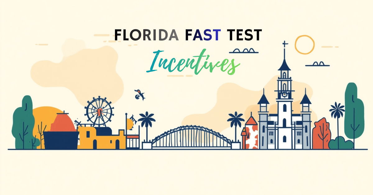 Florida FAST Test Incentives